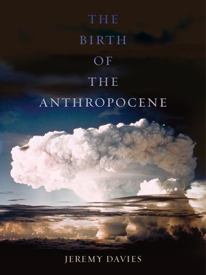 cover image of The Birth of the Anthropocene